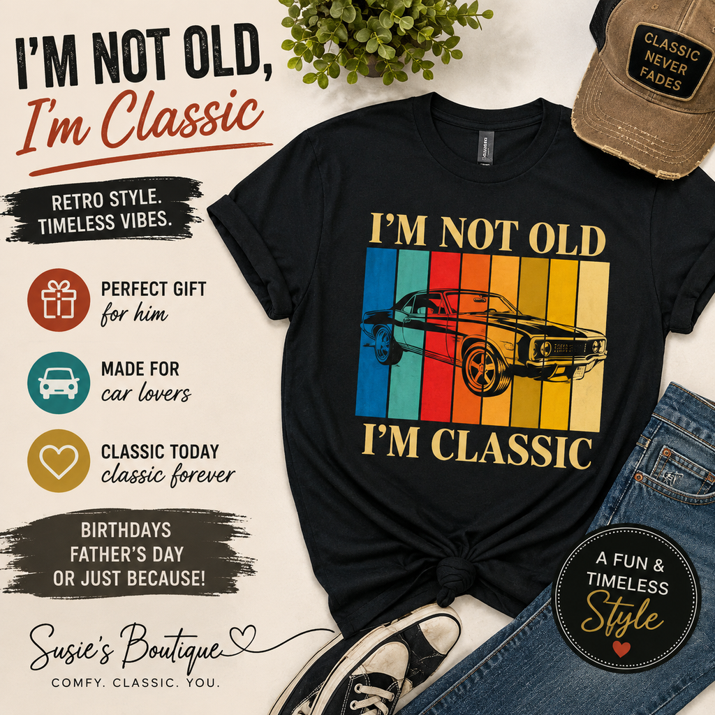 I'm Not Old I'm Classic Tee | Vintage Car Retro Sunset Graphic