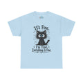 Fluffy Frazzled Black Cat It's Fine T-Shirt | Funny Cat Quote Tee